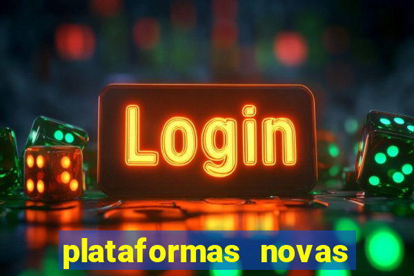 plataformas novas fortune tiger